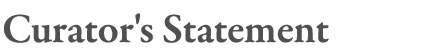 Curator's Statement